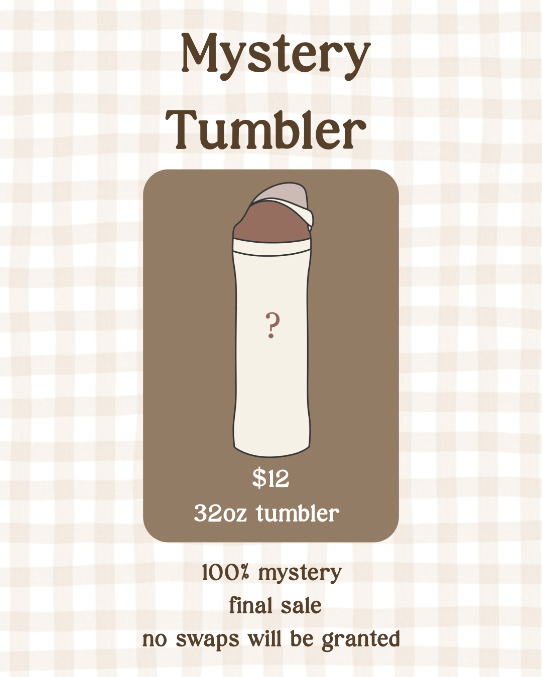 Mystery Tumbler 32 Oz