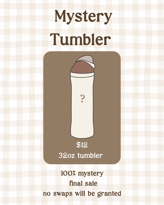 Mystery Tumbler 32 Oz